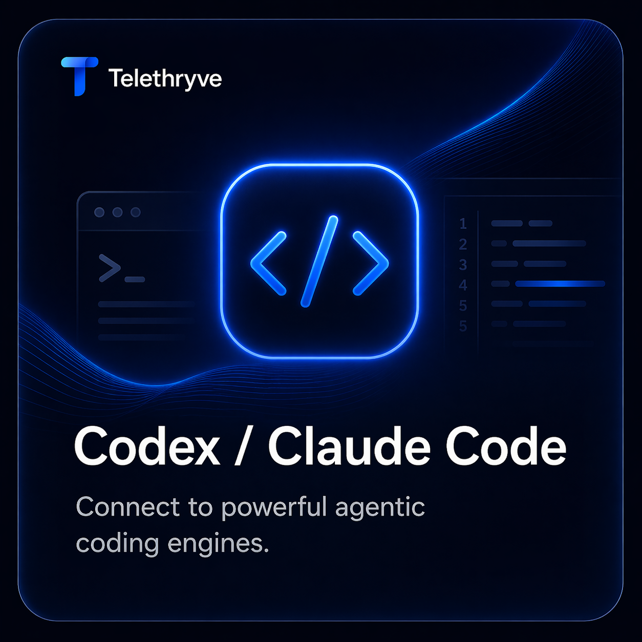 Codex and Claude Code connected to Telethryve